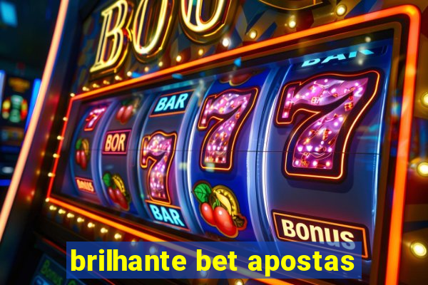 brilhante bet apostas